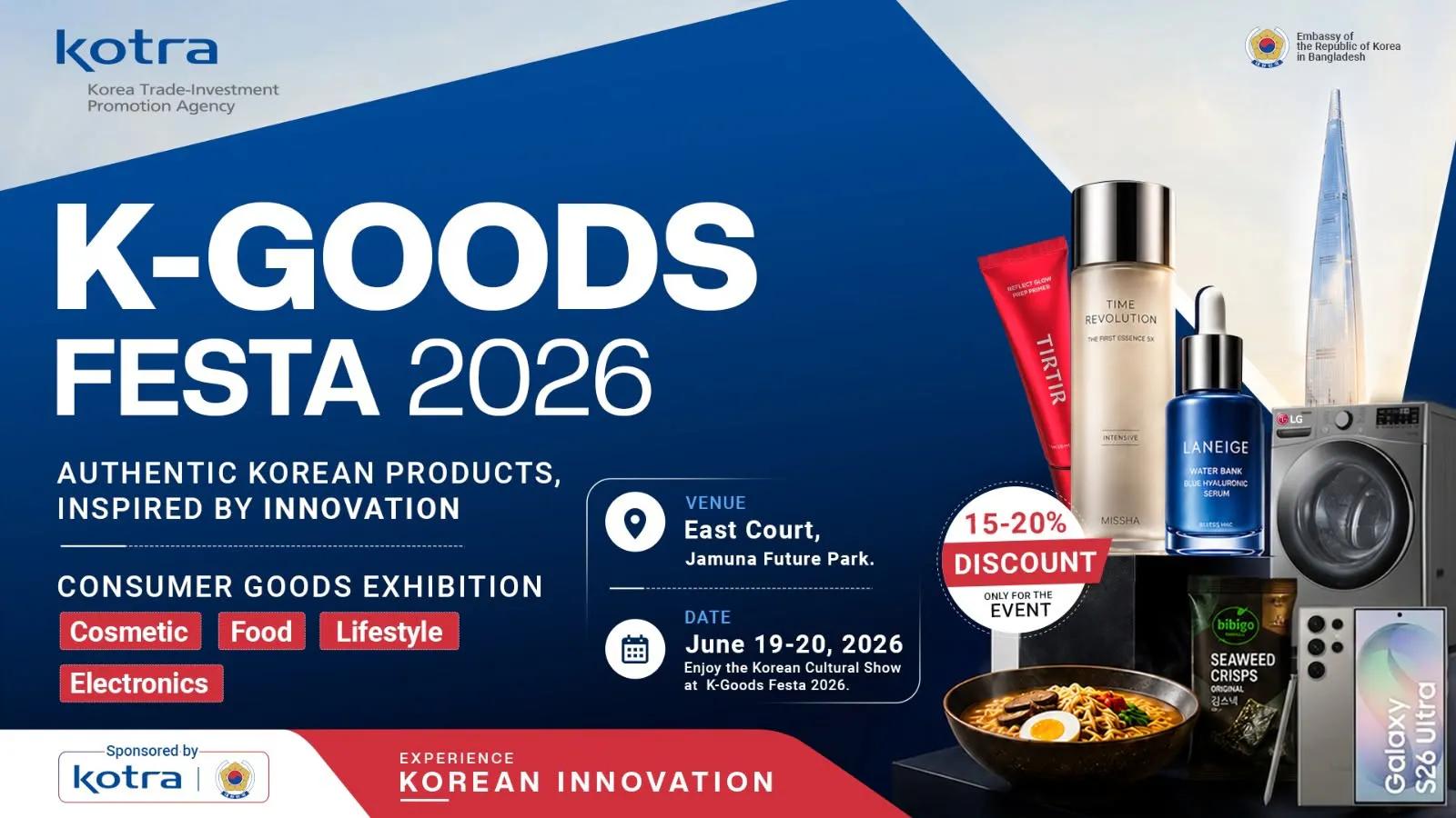 K-Goods Festa 2026 to showcase Korean brands, food, culture in Dhaka