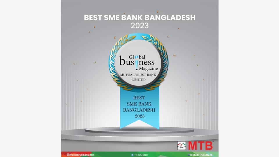 MTB dubbed as Best SME Bank in BD by Global Business Magazine